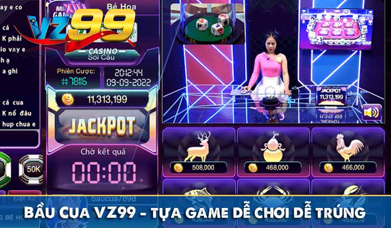 Bầu Cua VZ99 – Trải Nghiệm Tựa Game Hấp Dẫn Dễ Chơi Dễ Trúng bầu cua vz99 tựa game dễ chơi dễ trúng